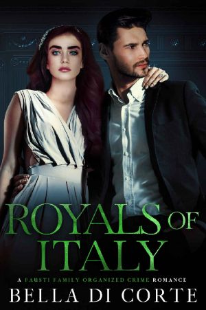 [The Fausti Family 03] • Royals of Italy